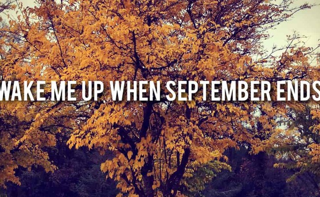 Wake Me Up When September Ends