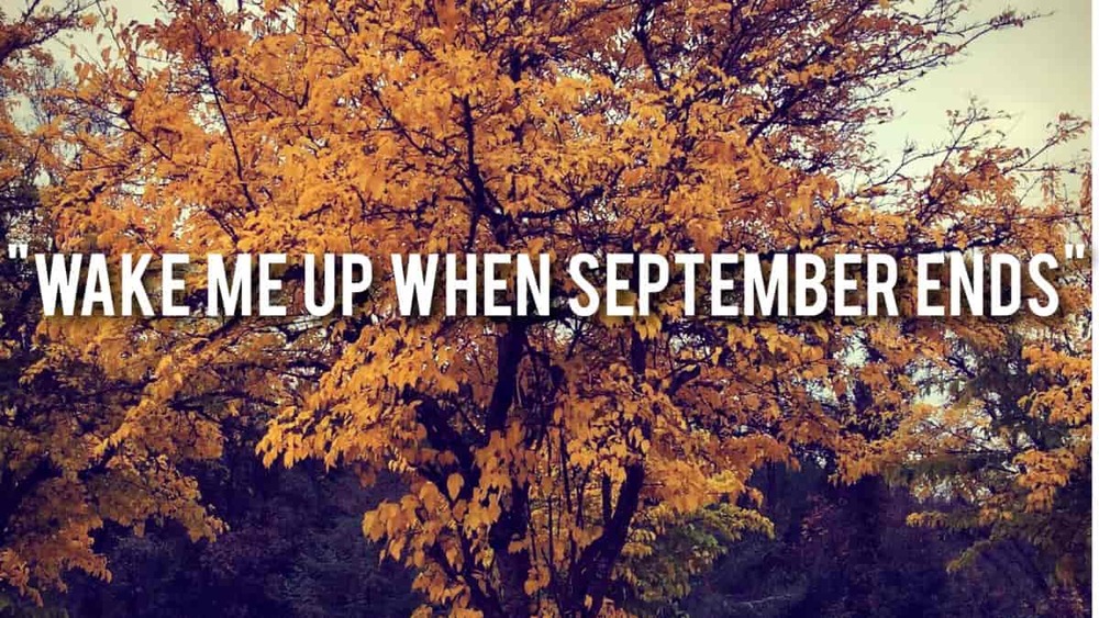 Wake Me Up When September Ends